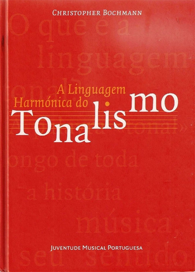 Picture of A Linguagem Harmónica do Tonalismo