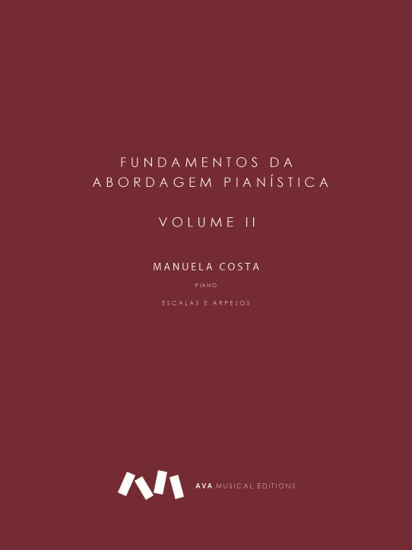 Picture of Fundamentos da Abordagem Pianística - Volume II - Escalas e Arpejos