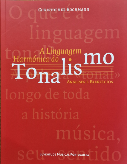 Picture of A Linguagem Harmónica Do Tonalismo : Análises e Exercícios
